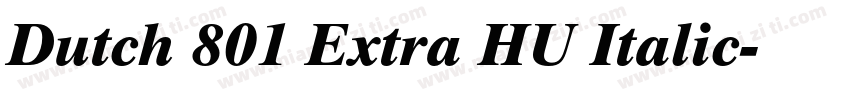 Dutch 801 Extra HU Italic字体转换